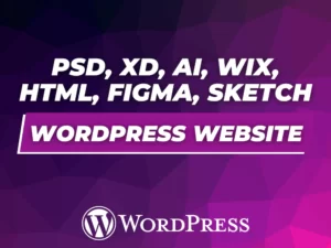 PSD, XD, AI, WIX, HTML, Figma, Sketch, Etc to WordPress Website